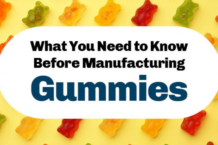 What You Need to Know Before Manufacturing Gummies